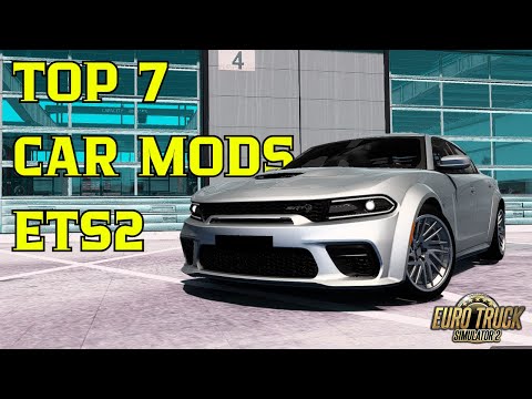 Top 7 Car Mods for Euro Truck Simulator 2 | ETS2 Mods 2024