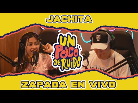 JACKITA / Zapada EN VIVO en UN POCO DE RUIDO !