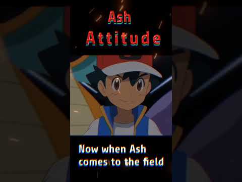 Ash Pokémon Attitude