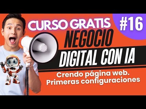 ✅M5-Clase 2-Creando Página Web Primeras configuraciones 🤖CURSO GRATIS 😉