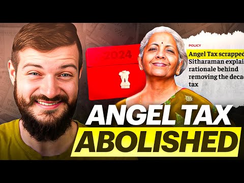 Indian Startup News 219: Angel Tax Abolished in Indian Budget 2024, Favourable LTCG on Shares