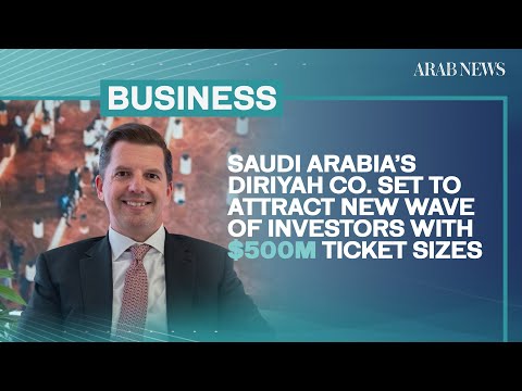 Saudi Arabia’s Diriyah Co. set to attract new wave of investors with $500m ticket sizes | Arab News