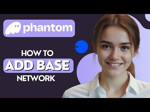 How To Add Base Network To Phantom Wallet In 2024