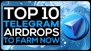 Top 10 Telegram Airdrops I'm Farming Now!