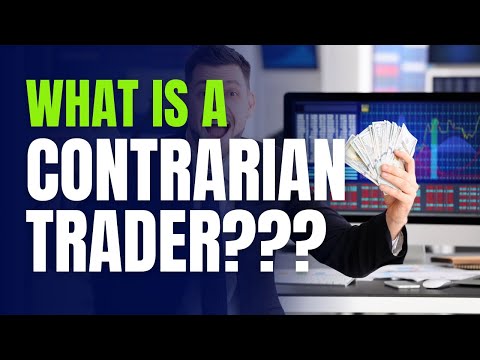 What is a Contrarian Trader? How They Make Big Bucks!