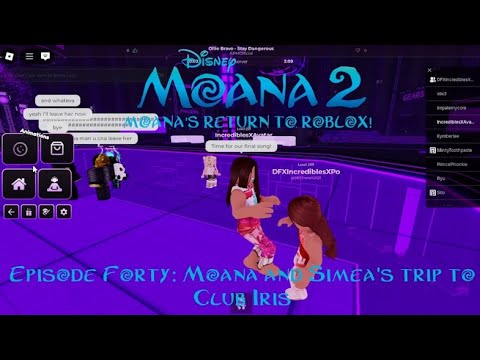 Moana's return to ROBLOX! Episode 40 | Moana and Simea's trip to Club Iris