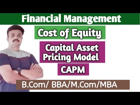 Cost of Equity/Capital Asset Pricing Model CAPM/Financial Management