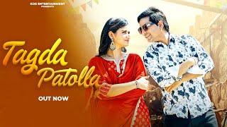 TAGDA PATOLLA - Harjeet Deewana  | Swara Verma | KDS Entertainment