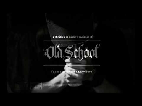 P9d - Oldschool (2pac and Notorious B.I.G Tribute)