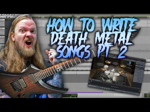 How To Write Death Metal Songs..