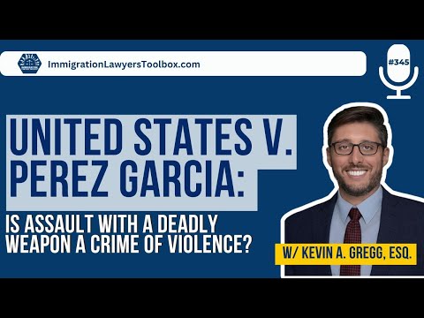 United States V. Perez Garcia: Is Assault With A Deadly Weapon A Crime Of Violence?