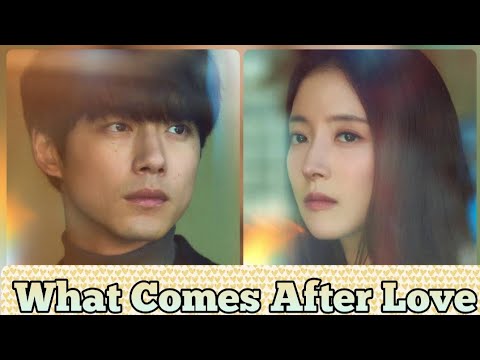 What Comes After Love Drama 2024