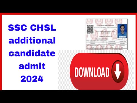 SSC CHSL 2024 ke additional candidate ke admit card l kaise download kare 💥 How download SSC CHSL ll