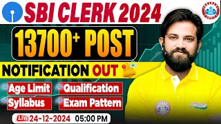 SBI Clerk 2024 Notification Out | 13700+ Post | SBI Clerk Age, Qualification, Syllabus, Exam Pattern