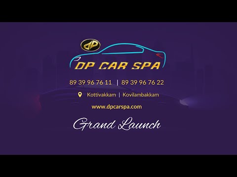 DPCARSPA Kovilambakkam - Grand Launch #dpcarspa #carspa #kovillambakkam #cardetailing #carservice