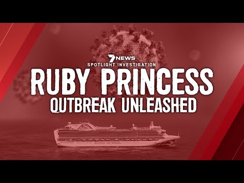 Ruby Princess: COVID-19 Outbreak Unleashed Coronavirus Investigation  | 7NEWS Spotlight