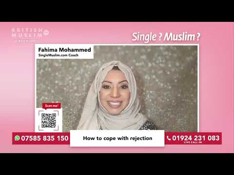 How to cope with rejection - Single Muslim LIVE - Episode 62