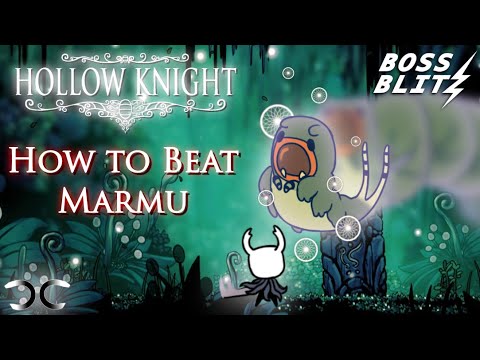 How to Beat Marmu | Hollow Knight | Boss Blitz