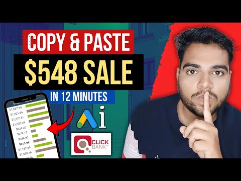 $548 Sale In 12 Min Copy & Paste Ai Method! Google Ads Affiliate Marketing (2025)