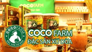 Cocofarm - Đặc sản Xứ Dừa