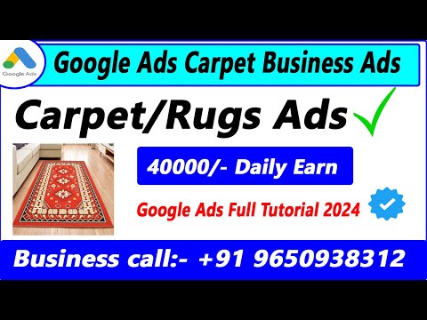 How To Make Carpet/Rugs Business Ads Promotions| Carpet Google Ads Account Setup Step By Step Guide