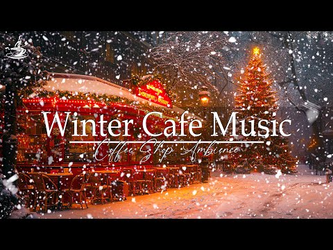 Winter Coffee Jazz ❄️ Cozy Night Jazz with Snowfall Holiday Ambience for a Relaxing Day 🎅