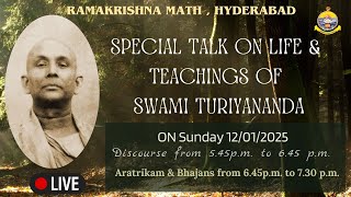 Watch SPECIAL TALK ON LIFE &TEACHINGS OF SWAMI TURIYANANADA