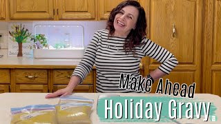 Make Ahead Holiday Gravy | Christmas Dinner