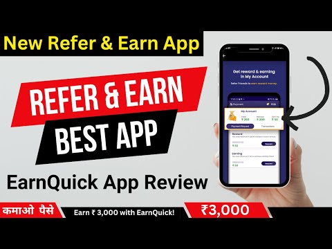 EarnQuick App Review : Get Cash in 24 hrs | New Refer and Earn App Today