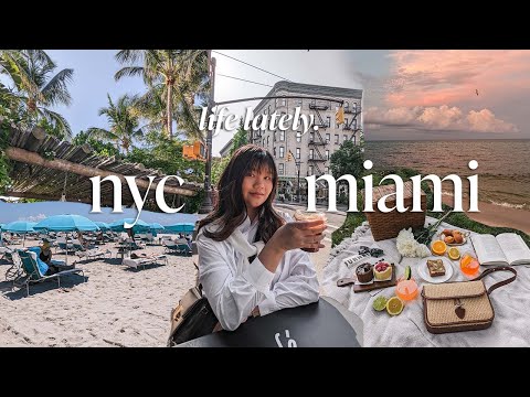 Life in NYC + a trip to Miami ☀️✈️