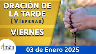 Oración de la Tarde Hoy Viernes 03 Enero 2025 l Padre Carlos Yepes | Católica | Dios