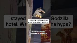 Staying at Japan’s Godzilla Hotel—Is it worth the hype?