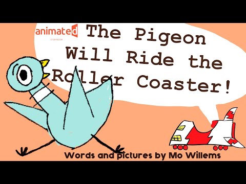 🐦The Pigeon Will Ride The Roller Coaster 🎢 - Words By Mo Willems ✍️