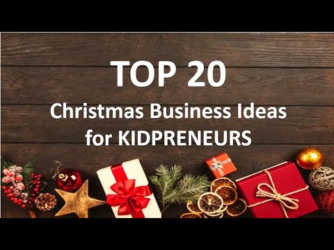 TOP 20 Christmas Business Ideas for KIDPRENEURS