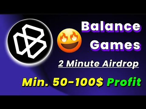 💀30 Million$ Funding | Balance Games New Confirmed Airdrop Live!