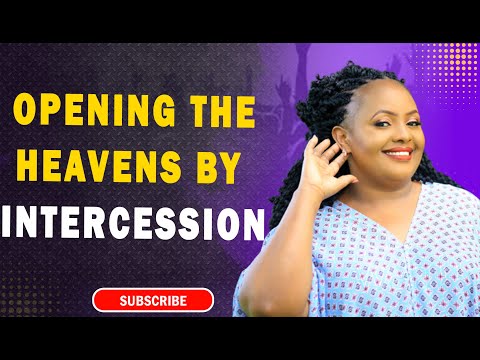 Opening The Heavens By Intercession (FULL SERVICE)