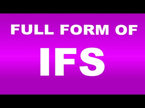 Full Form of IFS | What is IFS Full Form | IFS Abbreviation