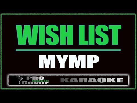 Wish List - MYMP (KARAOKE)