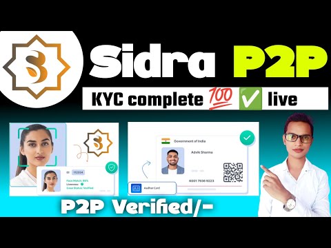 Sidra Bank P2P Verification kaise kare||Sidra Chain Mass KYC kaise kare||Sidra Bank KYC kaise kare||