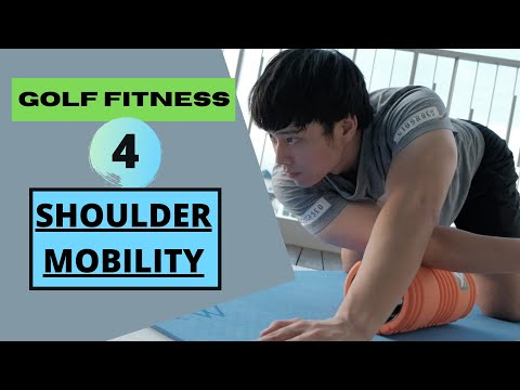 Golf Fitness Series 4: SHOULDER MOBILITY