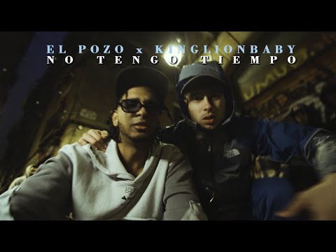 El Pozo x KingLionBaby "NO TENGO TIEMPO" (Video Oficial)"