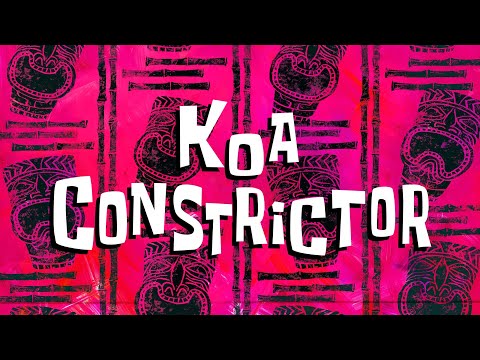 Koa Constrictor - SB Soundtrack