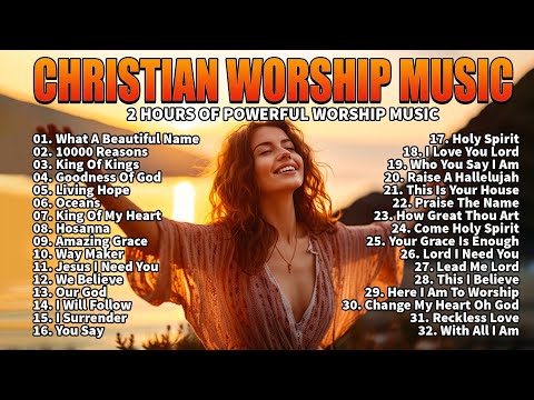 BEST CHRISTIAN SONGS NON STOP WORSHIP MUSIC PLAYLIST // HILLSONGS PRAISE AND WORSHIP SONGS PLAYLIST