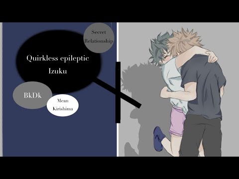 Secret Relationship (Quirkless epileptic deku) Mean Kirishima