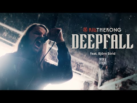 Kill The Kong - "Deepfall" feat. Björn Strid