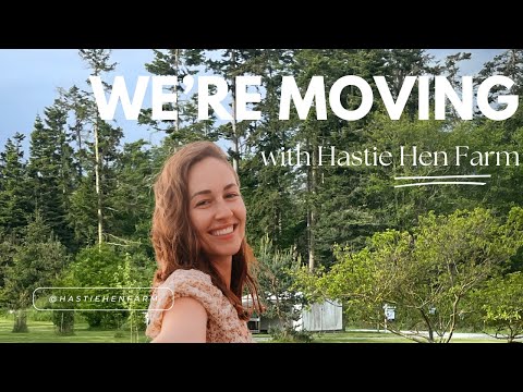 We're Moving with Hastie Hen Farm