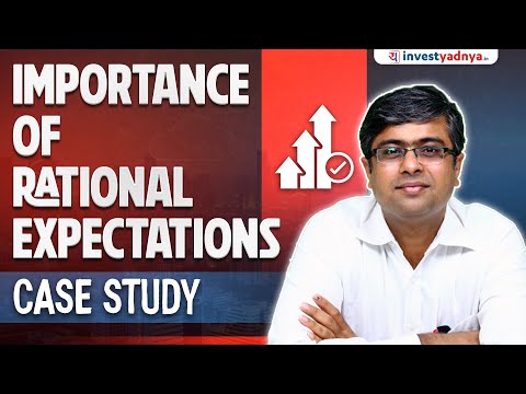 Understanding the Importance of Rational Expectations | Parimal Ade