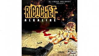 Alkaline - Ricochet