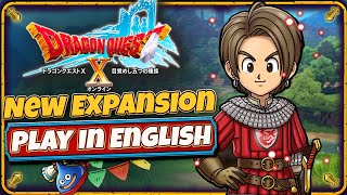 【 DQ 10 】 Dragon Quest X English -  New Expansion  and Rumours of Official Localization