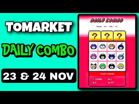 🍅Tomarket Airdrop Combo 23 November | Tomarket Daily Combo Today | Tomarket Combo Cards Today